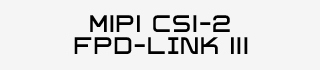 MIPI CSI-2＆FPD-Link IIIカメラ
