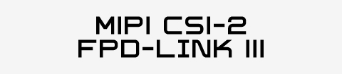 MIPI CSI-2＆FPD-Link IIIカメラ